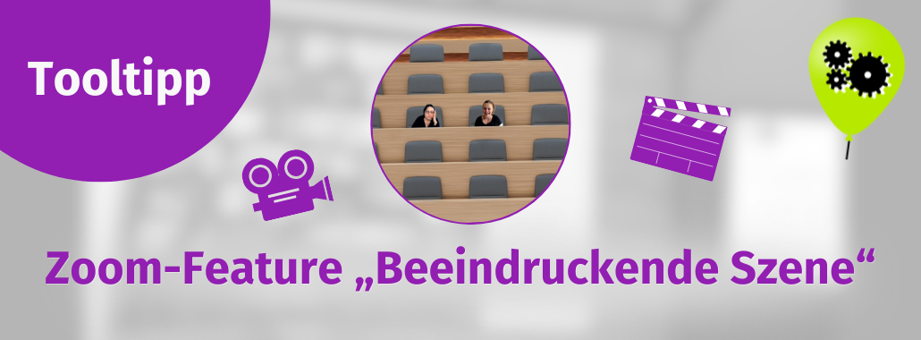 Ein Banner mit dem Text "Tooltipp" und "Zoom-Feature 'Beeindruckende Szene'". Es zeigt Symbole für eine Kamera, eine Filmklappe, Zahnräder in einem Ballon und ein zentrales Bild von zwei Personen, die in einem großen Hörsaal sitzen.