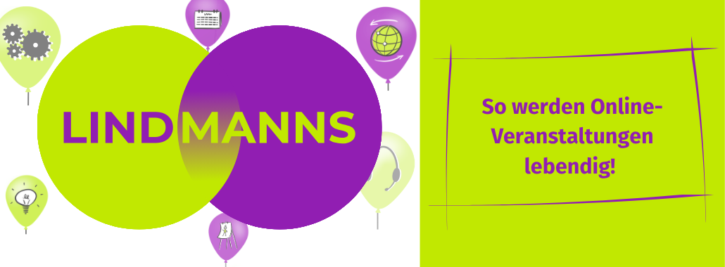 Zwei sich überlappende Kreise, ein lindgrüner mit "LIND" und ein violetter mit "MANNS", umgeben von Ballons mit Symbolen. Auf der rechten Seite steht ein deutscher Text: "So werden Online-Veranstaltungen lebendig!" - kreatives Eventdesign für Digitale Events.