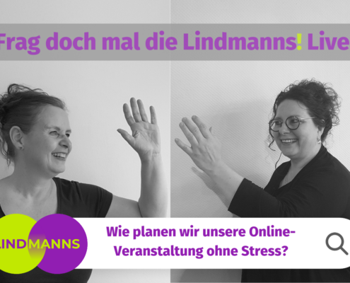 Zwei Frauen geben sich High-Five, darüber steht "Frag doch mal die Lindmanns! Live.", darunter steht "Wie planen wir unsere Online-Veranstaltung ohne Stress?"