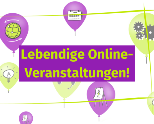 Illustration mit lila und grünen Luftballons mit Symbolen wie einem Globus, Kalender, Zahnrädern und Glühbirnen. Zentrierter Text in Gelb auf lila Hintergrund lautet: "Lebendige Online-Methoden für Ihre Digitale Veranstaltung!.