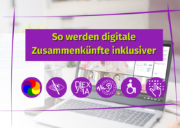Ein Laptop zeigt ein Videogespräch mit mehreren Teilnehmern an. Der eingeblendete Text auf Deutsch lautet: "So werden digitale Zusammenkünfte inklusiver." Sechs violette Symbole stehen für die Funktionen von Barrierefreiheit Online-Meeting.
