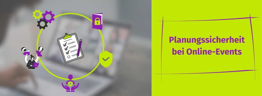 Grafik mit Symbolen für Planung, Teamarbeit, Sicherheit und Technologie neben deutschem Text „Planungssicherheit bei Online-Events“ auf gelbem Hintergrund, mit einem unscharfen Bild einer Person, die einen Laptop benutzt, im Hintergrund – ideal für alle, die ein Online-Event vorbereiten und besonderen Wert auf einen sicheren Regiecheck für Online-Events oder ein Backup für Online-Meetings legen.