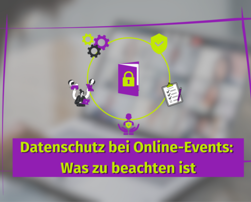 Datenschutz bei Online-Events: Was zu beachten ist