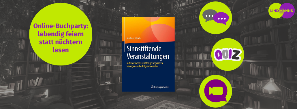 Werbegrafik für eine Online-Buchparty zum Buch „Sinnstiftende Veranstaltungen“ von Michael Gleich, mit Symbolen für Chat, Quiz und Videoanrufe.