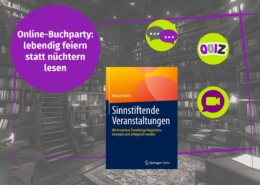 Werbegrafik für eine lebendige Buchparty zu „Sinnstiftende Veranstaltungen“ von Michael Gleich, mit Symbolen für ein Quiz und einen Videoanruf, um zur Interaktion anzuregen.